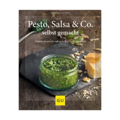 Pesto, Salsa & Co selbst gemacht